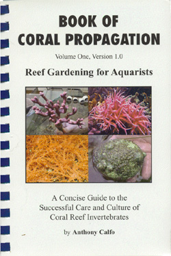 Media Review: Book of Coral Propagation: Reef Gardening for Aquarists; Aquarium Plants: The Practical Guide by Pablo Tepoot