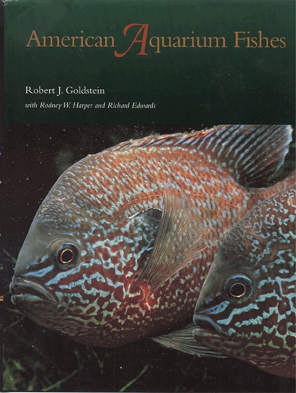 Media Review: American Aquarium Fishes by Robert J. Goldstein