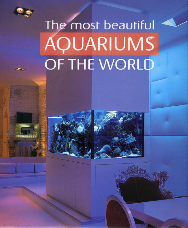 Media Review: The Most Beautiful Aquariums of the World by Alf Jacob Nilsen and Svein A. Fossa