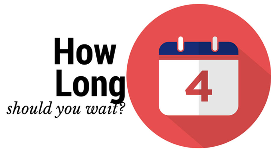 How long to wait?