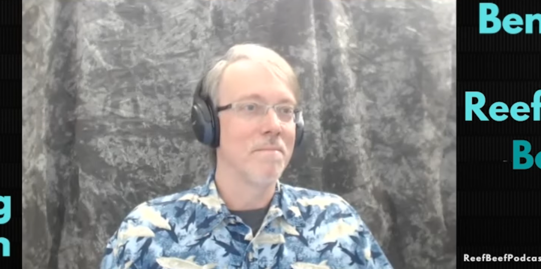Reef Beef Episode 19 – Dr. Craig Beeferman (Bingman)