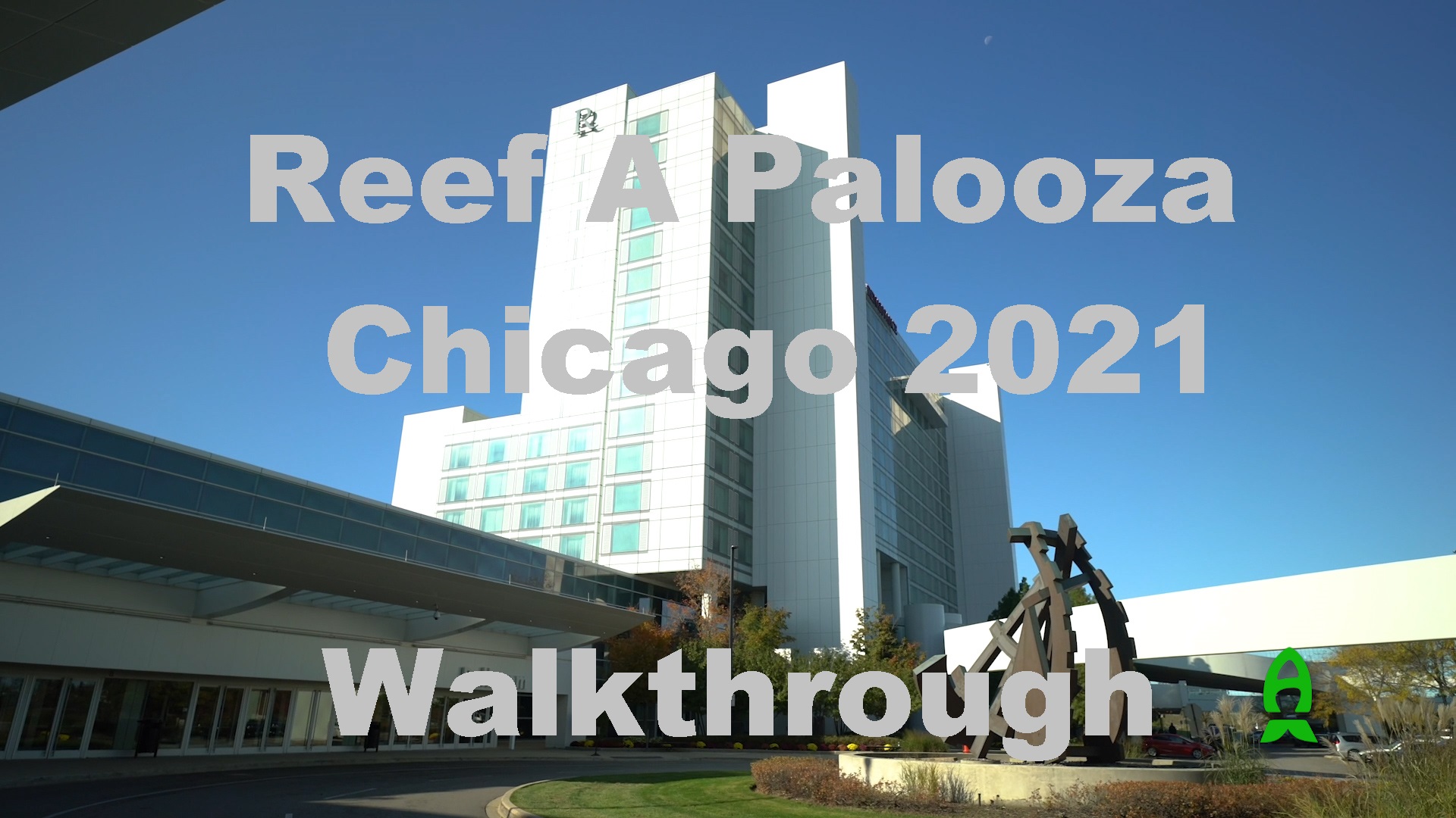 Reef A Palooza Chicago 2021 Coverage – Walkthrough