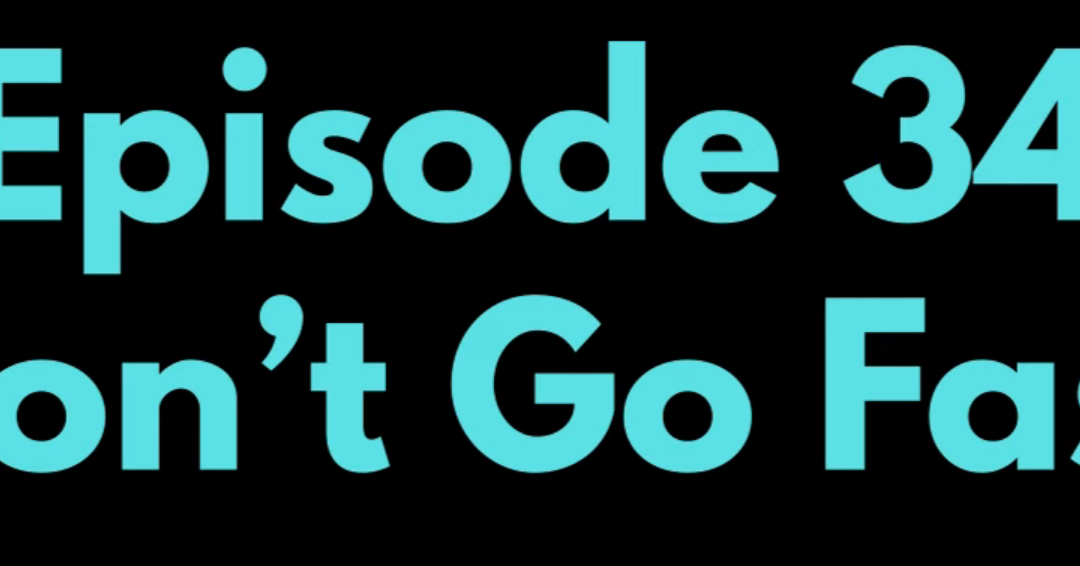 Reef Beef Episode 34 – Don’t Go Fast